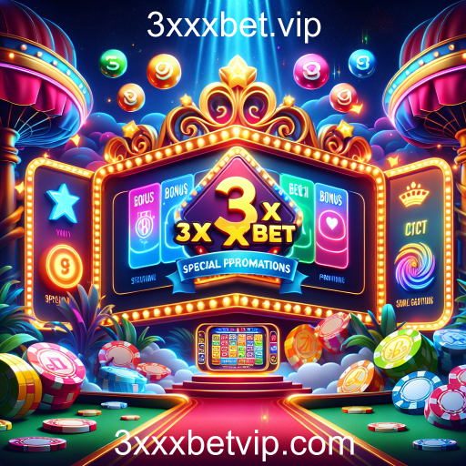 Descubra as Promoções Especiais do 3xxxbet.vip e Aumente suas Chances de Ganho